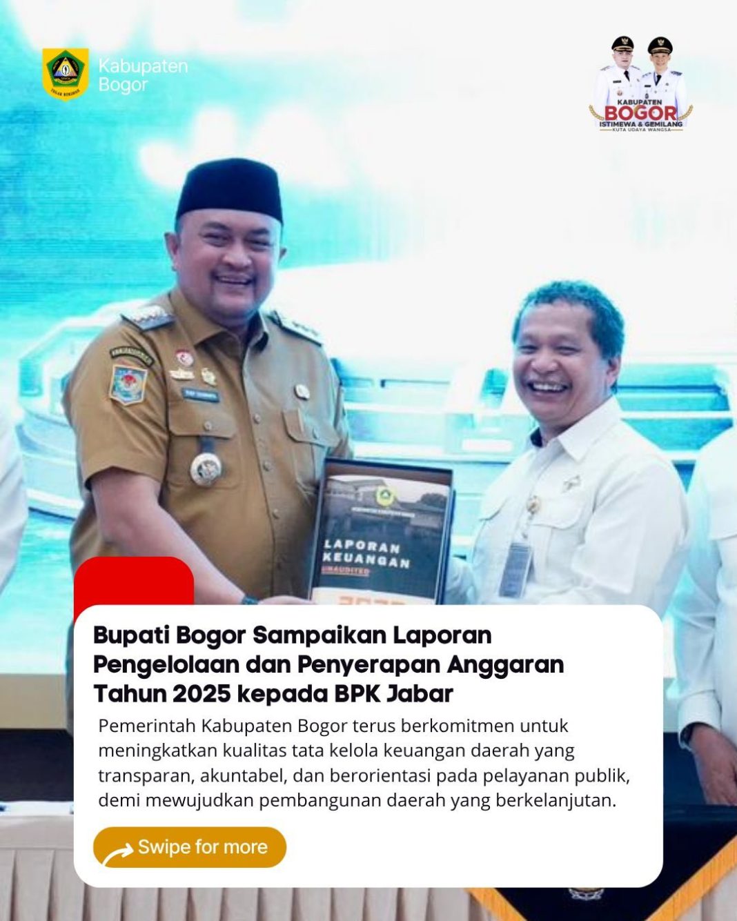 Bupati Bogor Sampaikan Laporan Pengelolaan dan Penyerapan Anggaran Tahun 2025 kepada BPK Jabar